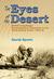 The Eyes of the Desert Rats British Long-Range Reconnaissance Operations in the North African Desert 1940-42 by David Syrett