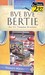 Bye Bye Bertie (Ivy Towers, #2) by Nancy Mehl