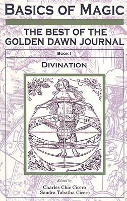 Basics of Magic, Book 1: The Best of the Golden Dawn Journal: Divination Descargar ebook deutsch epub