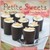 Petite Sweets Bite-Size Desserts to Satisfy Every Sweet Tooth by Beatrice Ojakangas