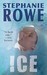 Ice (Alaska #1) by Stephanie Rowe
