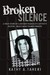 Broken Silence A True Story of a Sixteen Year Old's Captivity in Evin...Iran's Most Feared Prison! by Kathy A. Taheri