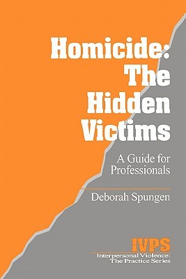 homicide-the-hidden-victims-a-resource-for-professionals