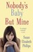 Nobody's Baby But Mine (Chicago Stars, #3) by Susan Elizabeth Phillips