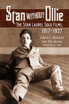 stan-without-ollie-the-stan-laurel-solo-films-1917-1927