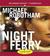 The Night Ferry by Michael Robotham