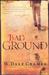Bad Ground by Dale W. Cramer