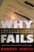 Why Intelligence Fails: Lessons from the Iranian Revolution and the Iraq War