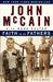 Faith of My Fathers A Family Memoir by John McCain
