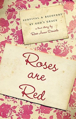 roses-are-red-survival-recovery-by-god-s-grace