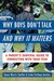 Why Boys Don't Talk--And Why It Matters: A Parent's Survival Guide to Connecting with Your Teen