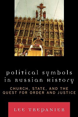 political-symbols-in-russian-history-church-state-and-the-quest-for-order-and-justice
