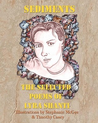 sediments-the-selected-poems-of-lyra-shanti