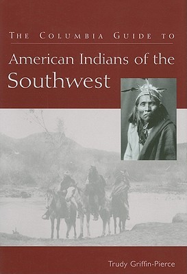 the-columbia-guide-to-american-indians-of-the-southwest