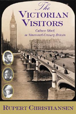 the-victorian-visitors-culture-shock-in-nineteenth-century-britain