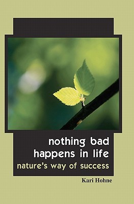 nothing-bad-happens-in-life-nature-s-way-of-success