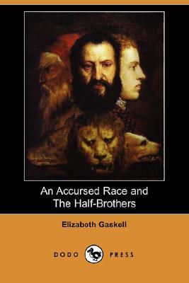 An Accursed Race / The Half-Brothers Descarga gratuita de ebook txt para móvil
