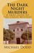The Dark Night Murders A Fray John of the Cross Mystery by Michael Dodd