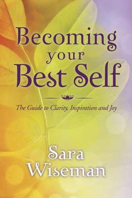 Amazon descargar libros para iphone Becoming Your Best Self: The Guide to Clarity, Inspiration and Joy