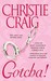 Gotcha! (Tall, Hot & Texan, #1) by Christie Craig