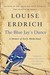 The Blue Jay's Dance A Memoir of Early Motherhood by Louise Erdrich