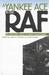 A Yankee Ace in the RAF The World War I Letters of Captain Bogart Rogers (Modern War Studies) by John H. Morrow