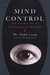 Mind Control The Ancient Art of Psychological Warfare by Haha Lung