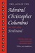 The Life of the Admiral Christopher Columbus By His Son Ferdinand by Ferdinand Columbus