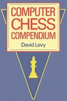Computer Chess Compendium by David N.L. Levy Computer Chess Compendium by David N.L. Levy