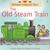 The Old Steam Train by Heather Amery