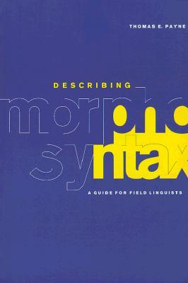 Describing Morphosyntax: A Guide for Field Linguists Descargador de libros en línea de google books