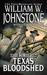 Texas Bloodshed (Sidewinders, #6) by William W. Johnstone