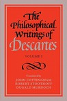The Philosophical Writings of Descartes (Volume I) The Philosophical Writings of Descartes (Volume I)