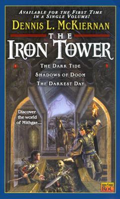 The Darkest Day (Mithgar, Book 11; The Iron Tower, Book 3)