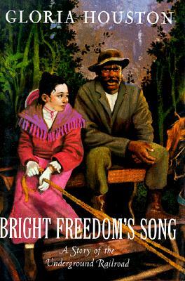bright-freedom-s-song-a-story-of-the-underground-railroad