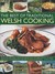 The Best of Traditional Welsh Cooking More Than 60 Classic Step-By-Step Recipes from the Varied Regions of Wales, Beautifully Illustrated with Over 240 Stunning Photographs by Annette Yates
