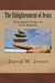 The Enlightenment of Jesus: Practical Steps to Life Awake