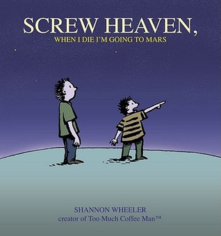 EBook box: Screw Heaven, When I Die I'm Going to Mars