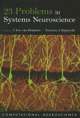 23 Problems in Systems Neuroscience 978-0195148220 por Terrence J. Sejnowski PDF DJVU