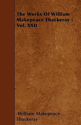 the-works-of-william-makepeace-thackeray-vol-22