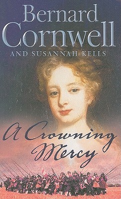 A Crowning Mercy 1 By Bernard Cornwell A Crowning Mercy 1 By Bernard Cornwell