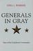 Generals in Gray Lives of the Confederate Commanders by Ezra T. Warner