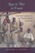 Race and War in France Colonial Subjects in the French Army, 1914–1918 by Richard S. Fogarty