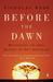 Before the Dawn Recovering the Lost History of Our Ancestors by Nicholas Wade