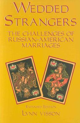 Wedded Strangers: The Challenges of Russian-American Marriages Descargar libros en pdf gratis ipad 2