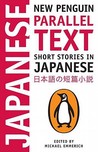 New Penguin Parallel Text: Short Stories in Japanese