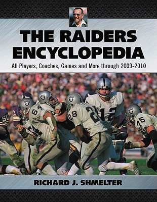 the-raiders-encyclopedia-all-players-coaches-games-and-more-through-2009-2010
