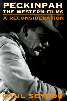 peckinpah-the-western-films-a-reconsideration