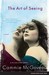 The Art of Seeing A Novel by Cammie McGovern