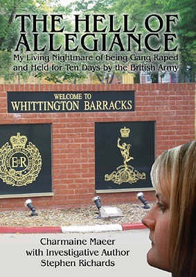 the-hell-of-allegiance-my-living-nightmare-of-being-gang-raped-and-held-for-ten-days-by-the-british-army